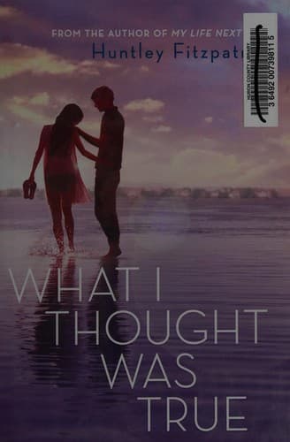 Cover of What I thought was true