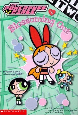 Cover of Blossoming Out (Powerpuff Girls Chapter Books (Scholastic))