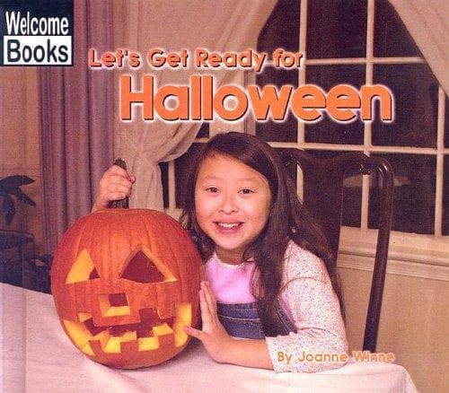 Cover of Let's Get Ready for Halloween (Welcome Books: Celebrations (Sagebrush))