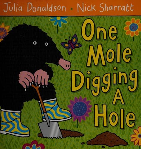Cover of One Mole Digging A Hole