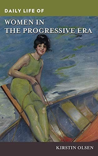 Cover of Daily Life of Women in the Progressive Era