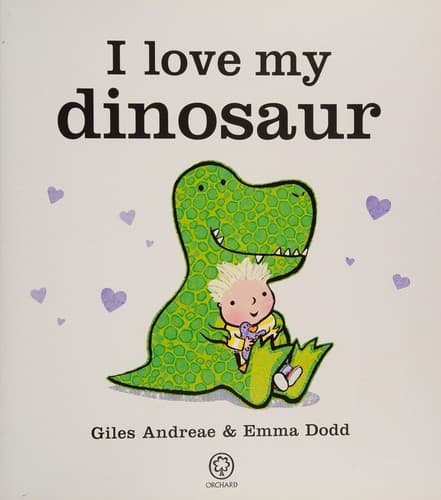 Cover of I Love My Dinosaur