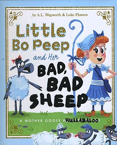 Cover of Little Bo Peep and her bad, bad sheep