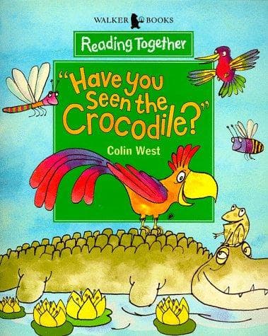 Cover of Have You Seen the Crocodile? (Reading Together)