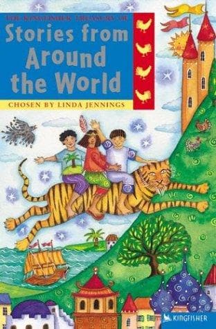 Cover of The Kingfisher treasury of stories from around the world