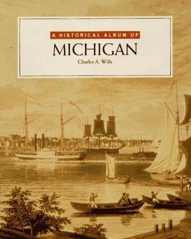 Cover of A historical album of Michigan