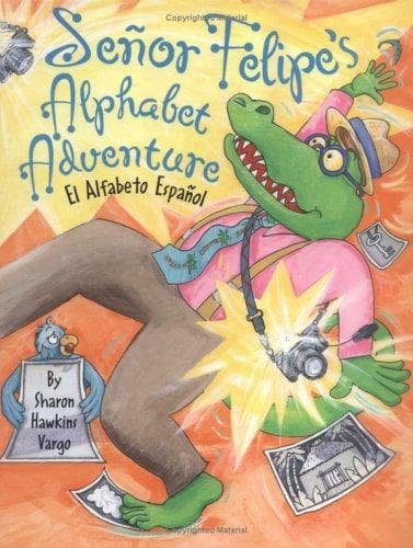 Cover of Señor Felipe's alphabet adventure