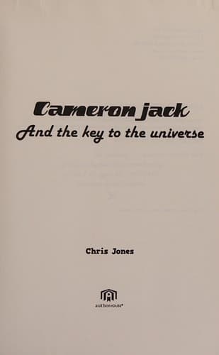 Cover of Cameron Jack and the key to the universe