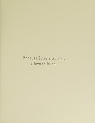 Cover of Because I had a teacher