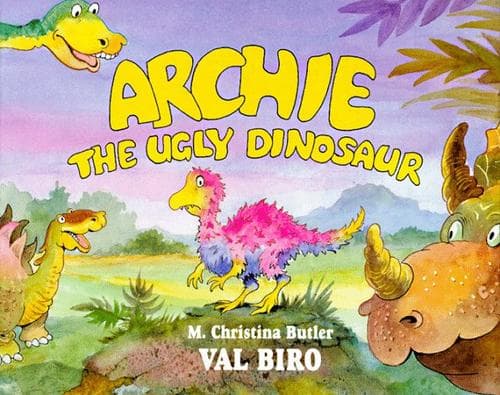 Cover of Archie the ugly dinosaur