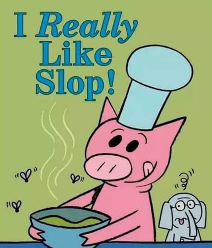 Cover of I Really Like Slop!