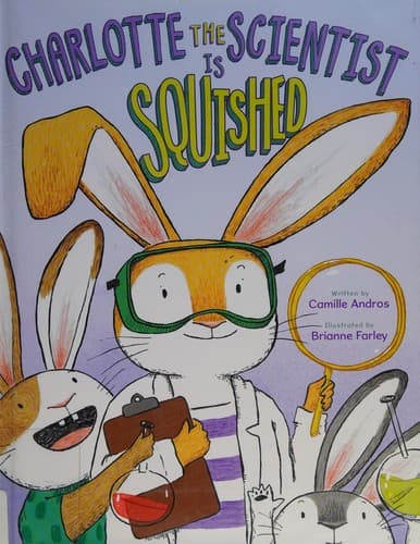 Cover of Charlotte the scientist is squished