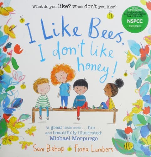 Cover of I Like Bees, I Don't Like Honey!