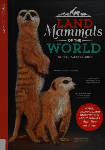 Cover of Animal Journal : Land Mammals of the World