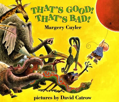 Cover of That's good! That's bad!