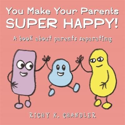Cover of You make your parents super happy!
