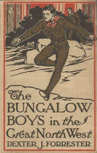 Cover of The Bungalow Boys in the Great Northwest