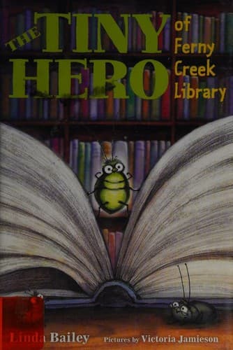 Cover of The tiny hero of Ferny Creek Library