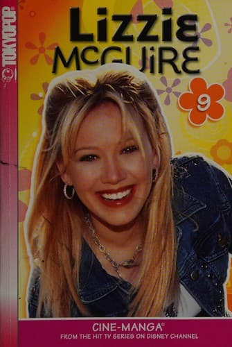 Cover of Lizzie McGuire Cine-Manga, Volume 9 (Grubby Longjohn's Old Tyme Revue / Lizzie and Miranda's Magic Train)