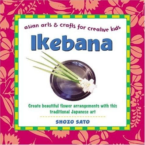 Cover of Ikebana / Shozo Sato ; assisted by Alice Ogura Sato