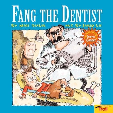 Cover of Fang the Dentist (Wacky World of Snarvey Gooper)