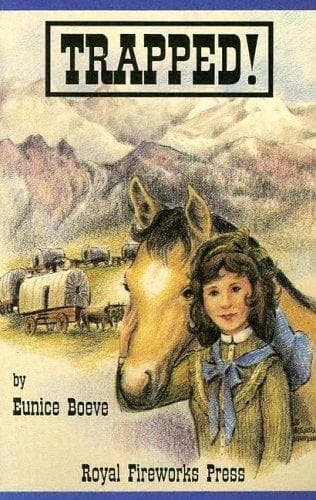 Cover of Trapped! the true story of a pioneer girl