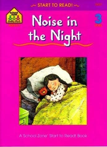 Cover of Noise in the Night (A School Zone Start to Read Book)