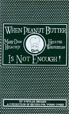 Cover of When Peanut Butter Is Not Enough