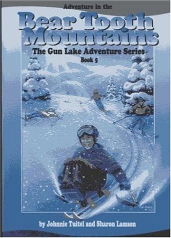 Cover of Adventure in the Bear Tooth Mountains (Tuitel, Johnnie, The Gun Lake Adventure Series, Bk.5.)