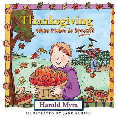 Cover of Thanksgiving, What Makes It Special?