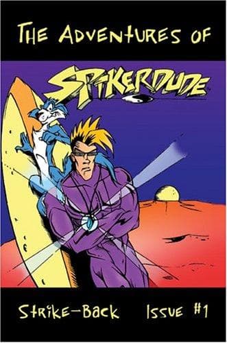 Cover of The Adventures of SPIKER-DUDE