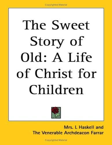 Cover of The Sweet Story Of Old