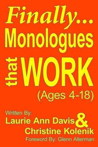 Cover of Finally...Monologues that Work (Ages 4-18)
