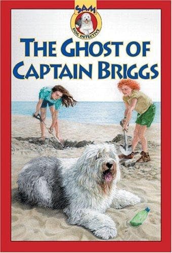 Cover of The Ghost of Captain Briggs (SAM: Dog Detective)