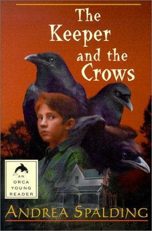 Cover of The Keeper and the Crows (Orca Young Readers)
