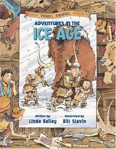 Cover of Adventures in the Ice Age (Good Times Travel Agency)