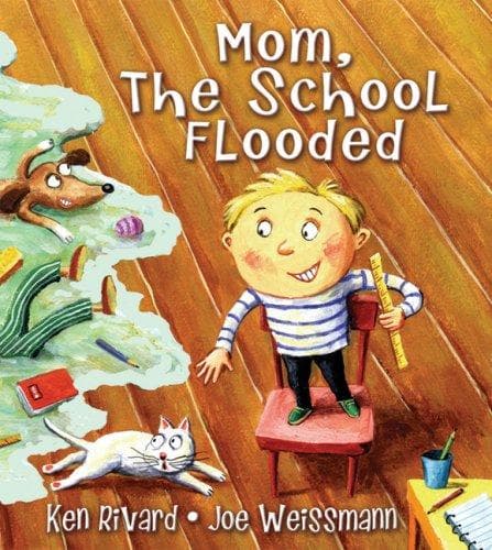 Cover of Mom, The School Flooded