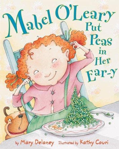 Cover of Mabel O'Leary put peas in her ear-y