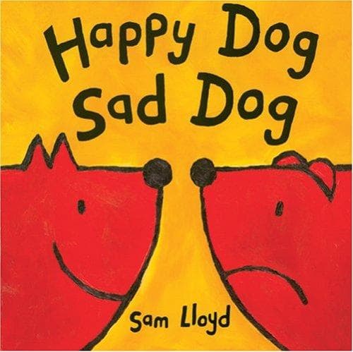 Cover of Happy dog sad dog