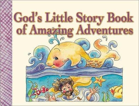 Cover of God's Little Story Book of Amazing Adventures (God's Little Story Book)
