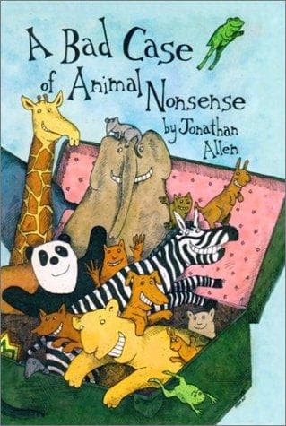 Cover of A bad case of animal nonsense