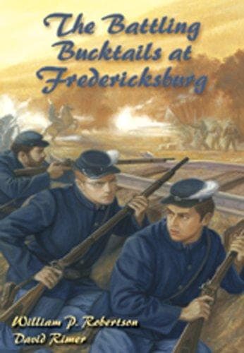 Cover of The battling Bucktails at Fredericksburg