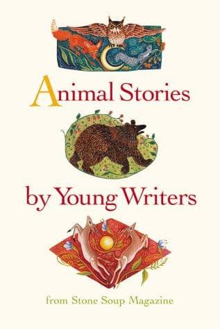 Cover of Animal stories by young writers