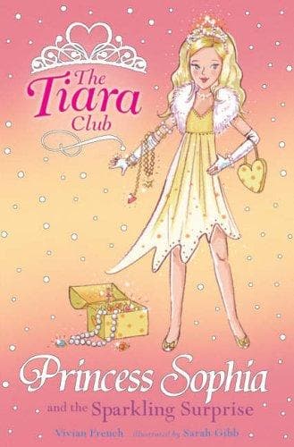 Cover of Princess Sophia and the Sparkling Surprise (Tiara Club)