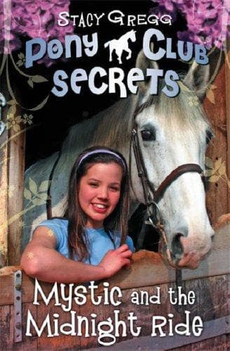Cover of Mystic and the Midnight Ride (Pony Club Secrets)