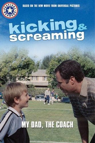 Cover of Kicking & Screaming