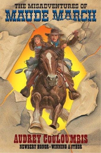 Cover of The misadventures of Maude Marche, or, Trouble rides a fast horse