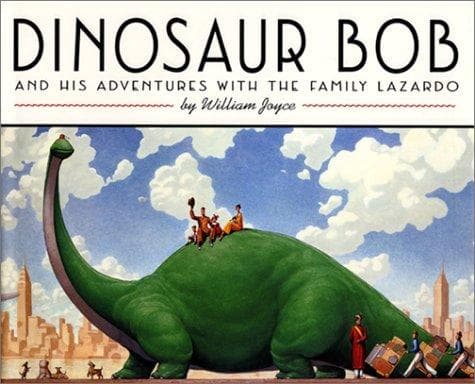 Cover of Dinosaur Bob and his adventures with the family Lazardo