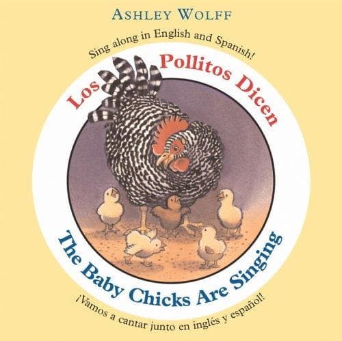 Cover of The Baby Chicks Are Singing / Los Pollitos Dicen