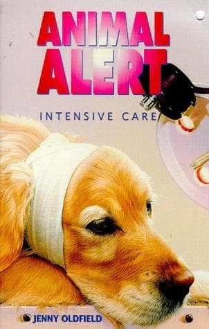 Cover of Intensive Care (Animal Alert)